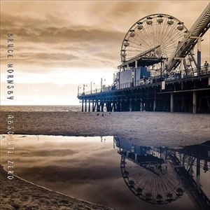 BRUCE HORNSBY / ブルース・ホーンズビー / ABSOLUTE ZERO