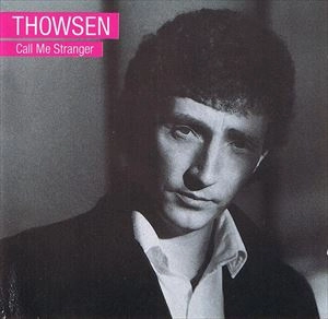 PAL THOWSEN / ポール・トーセン / CALL ME STRANGER