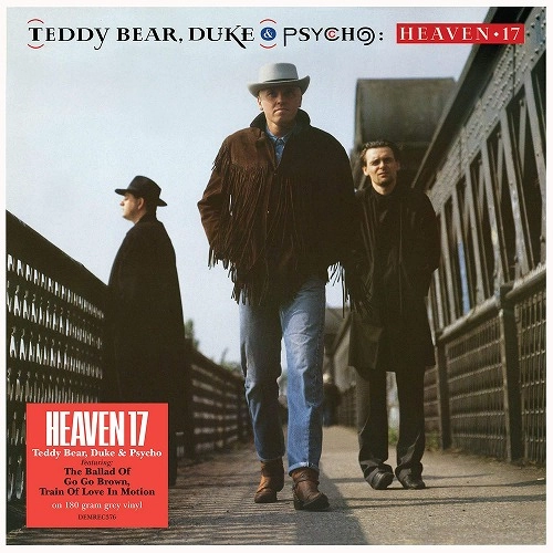 HEAVEN 17 / ヘヴン17 / TEDDY BEAR, DUKE AND PSYCHO (LP/180G/GREY VINYL)
