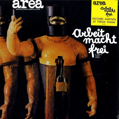 AREA (PROG) / アレア / ARBEIT MACHT FREI: YELLOW COLOURED LIMITED VINYL
