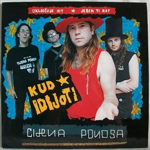 KUD IDIJOTI / CIJENA PONOSA