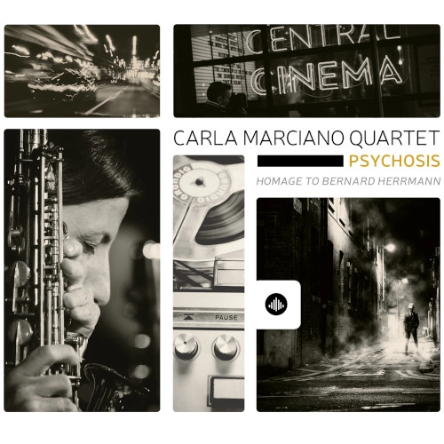 CARLA MARCIANO / カーラ・マルシアーノ / PSYCHOSIS - HOMAGE TO BERNARD HERMANN