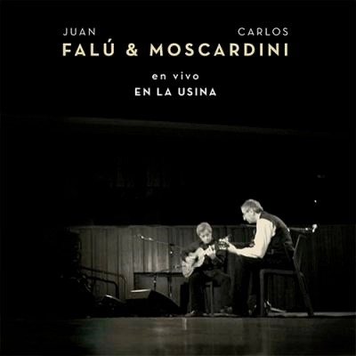 JUAN FALU & CARLOS MOSCARDINI / フアンファルー & カルロス・モスカルディーニ / VIVO EN LA USINA / VIVO EN LA USINA 