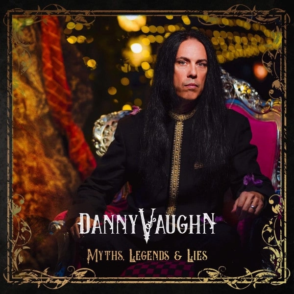 DANNY VAUGHN / ダニー・ヴォーン / MYTHS LEGENDS AND LIES<DIGI>