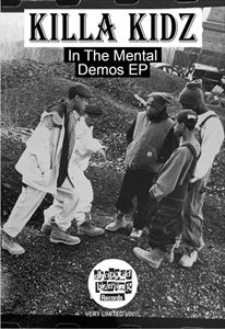 KILLA KIDZ / IN THE MENTAL DEMOS EP