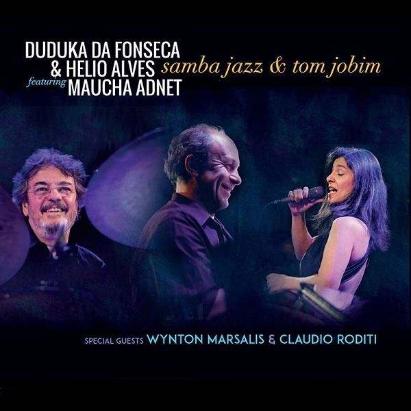 DUDUKA DA FONSECA & HELIO ALVES / ドゥドゥカ・ダ・フォンセカ & エリオ・アルヴェス / SAMBA JAZZ & TOM JOBIM