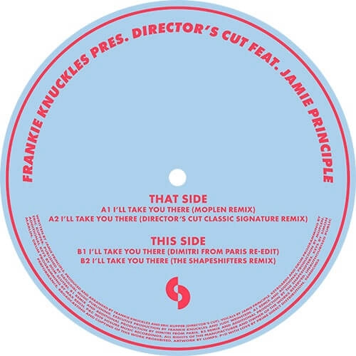 FRANKIE KNUCKLES PRES. DIRECTOROS CUT / フランキー・ナックルズ・プレゼンツ・ディレクターズ・カット / I'LL TAKE YOU THERE FEAT JAMIE PRINCIPLE (DIMITRI FROM PARIS REMIX)