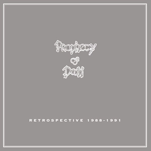 PROPHECY OF DOOM / RETROSPECTIVE 1988-1991 (CD)