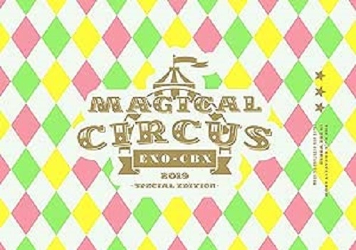 EXO-CBX / "EXO-CBX “MAGICAL CIRCUS"" 2019 -Special Edition-"