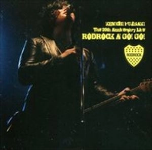 KENICHI FUJISAKI / 藤崎賢一 / RODROCK A GO! GO!
