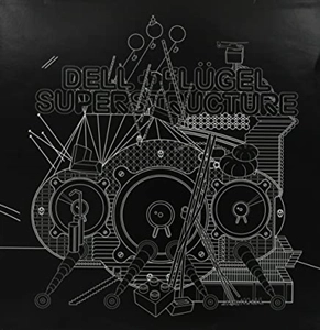 DELL & FLUGEL / SUPERSTRUCTURE