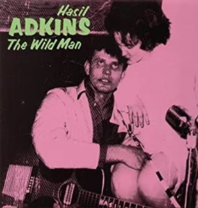 HASIL ADKINS / ヘイゼル・アドキンス / THE WILD MAN / WILD MAN
