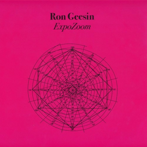 RON GEESIN / ロン・ギーシン / EXPOZOOM: MAGENTA VINYL LIMITED