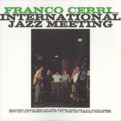 FRANCO CERRI / フランコ・チェリ / インターナショナル･ジャズ･ミーティング