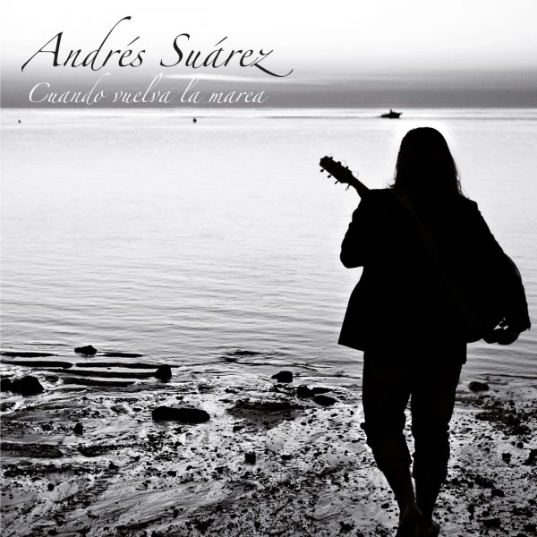 ANDRES SUAREZ / アンドレス・スアレス / CUANDO VUELVA LA MAREA