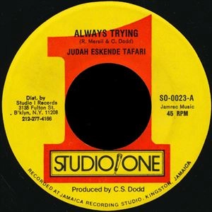JUDAH ESKENDER TAFARI / ALWAYS TRYING