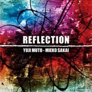 YUJI MUTO / 武藤祐志 / リフレクション  / REFLECTION