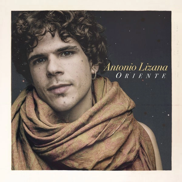 ANTONIO LIZANA / アントニオ・リサナ / ORIENTE