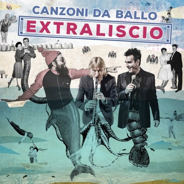 EXTRALISCIO / エクストラリッシオ / CANZONI DA BALLO