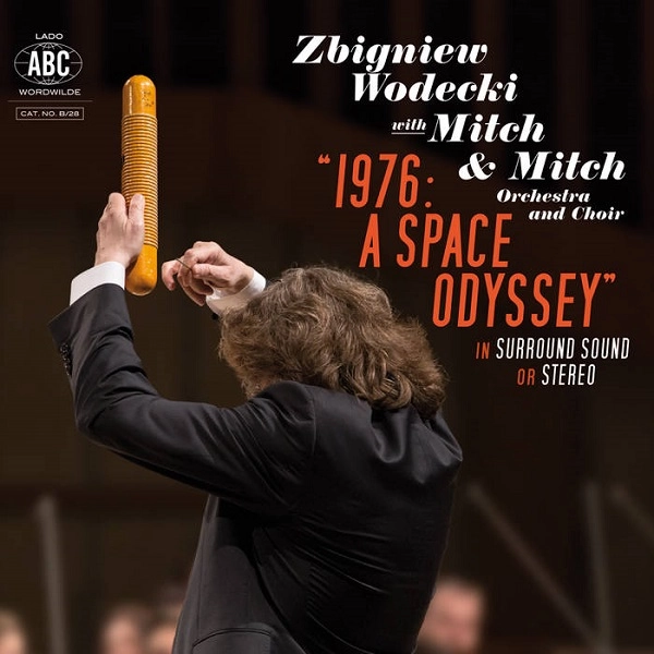 MITCH & MITCH & ZBIGNIEW WODECKI / 1976: A SPACE ODYSSEY