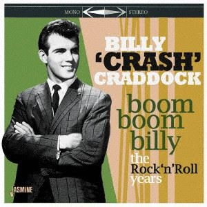 BILLY CRASH CRADDOCK / ビリー・クラッシュ・クラドック / ロックンロール･イヤーズ･コレクション