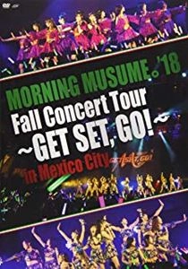 モーニング娘。'18 / MORNING MUSUME。'18 Fall Concert Tour ～GET SET,GO!～ in Mexico City