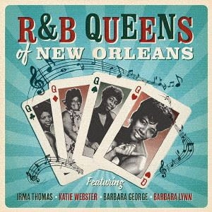 IRMA THOMAS / BARBARA GEORGE / BARBARA LYNN / KATIE WEBSTER / アーマ・トーマス、ケイティ・ウェブスター、バーバラ・ジョージ、バーバラ・リン / ニュー･オリンズ･R&B女王の座を狙う美女4人