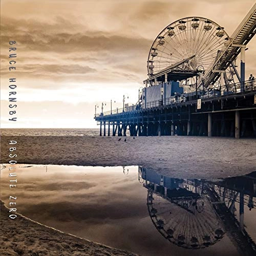 BRUCE HORNSBY / ブルース・ホーンズビー / アブソリュート･ゼロ