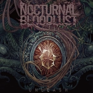 NOCTURNAL BLOODLUST / ノクターナル・ブラッドラスト / UNLEASH
