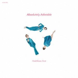 星屑スキャット / Absolutely Adorable