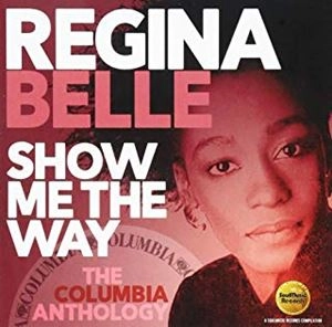 REGINA BELLE / レジーナ・ベル / ショウ･ミー･ザ･ウェイ:コロムビア･アンソロジー