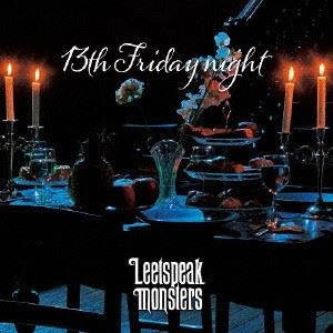 Leetspeak monsters / 13th Friday night（通常盤）