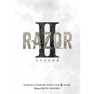 RAZOR (JPN VISUAL) / RAZOR 2nd ANNIVERSARY ONEMAN TOUR II -second-@マイナビBLITZ赤坂