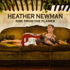 HEATHER NEWMAN / ヘザー・ニューマン / ライズ・フロム・ザ・フレイムス