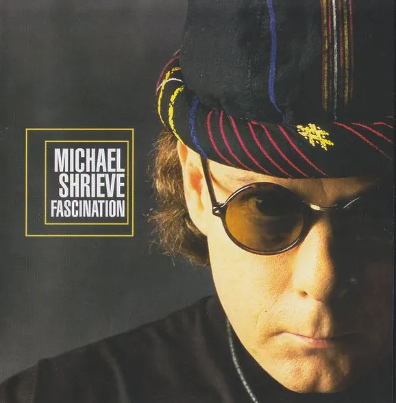 MICHAEL SHRIEVE / マイケル・シュリーヴ / FASCINATION
