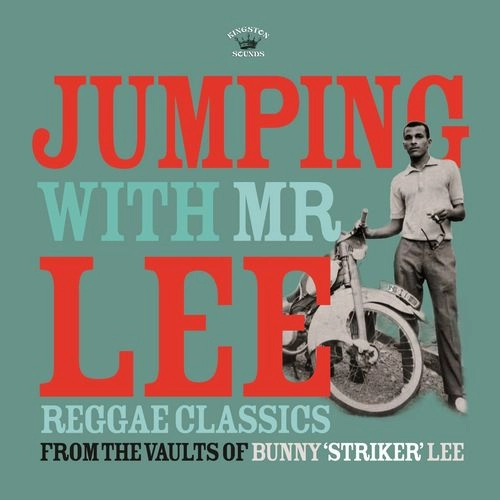 V.A. / JUMPING WITH MR LEE : REGGAE CLASSICS FROM THE VAULT OF BUNNY STRIKER LEE