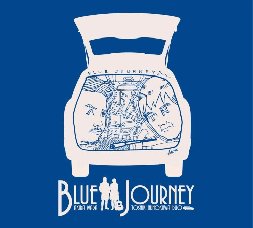 BLUE JOURNEY(布川俊樹&和田明) / Blue Journey