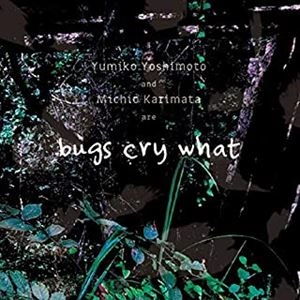 bugs cry what / bugs cry what