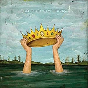 JOSH RITTER / ジョシュ・リッター / フィーヴァー･ブレイクス