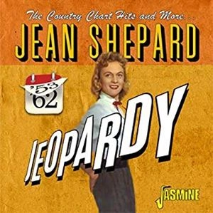 JEAN SHEPARD / ジーン・シェパード / チャート･ヒット･コレクション･アンド･モア 1953-1962