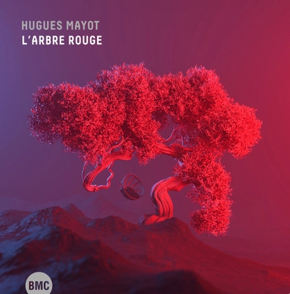 HUGUES MAYOT / ユーグ・マヨ / L'arbre Rouge