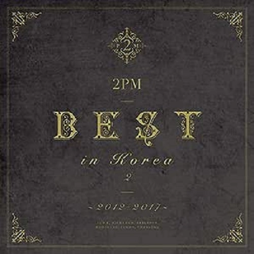 2PM / 2PM BEST in Korea 2 ~2012-2017~
