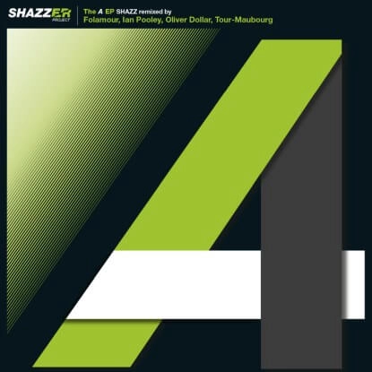 SHAZZER PROJECT / A EP (FOLAMOUR, IAN POOLEY REMIX)