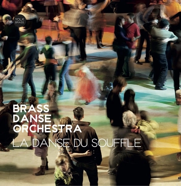 BRASS DANSE ORCHESTRA / ブラス・ダンス・オルケストラ / LA DANSE DU SOUFFLE