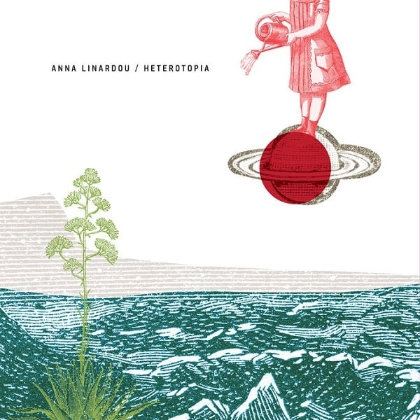 ANNA LINARDOU / アンナ・リナルドウ / HETEROTOPIA