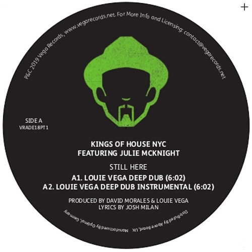 KINGS OF HOUSE (LOUIE VEGA / DAVID MORALES) FEAT. JULIE MCKNIGHT / STILL HERE (ADE 2018 EDITION)