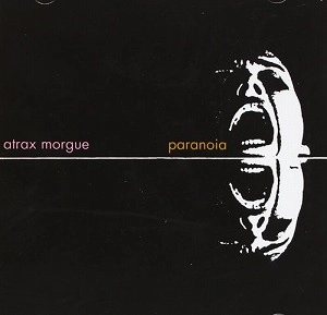 ATRAX MORGUE / アトラックス・モルグ / PARANOIA (EXPANDED)