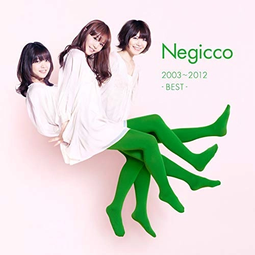 Negicco / Negicco 2003～2012 -BEST-