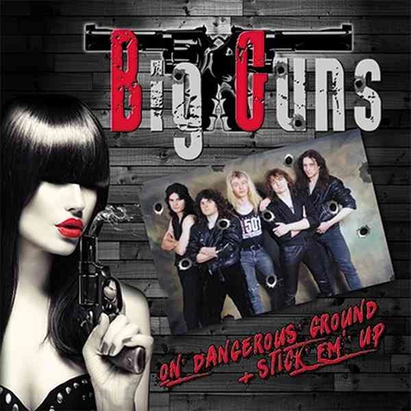 BIG GUNS / ビッグ・ガンズ / ON DENGEROUS GROUND + STICK 'EM UP