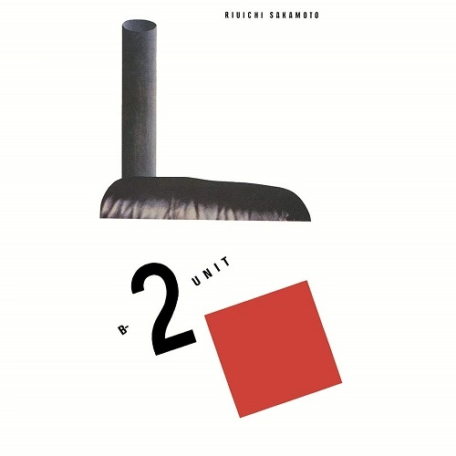 RYUICHI SAKAMOTO / 坂本龍一 / B-2 UNIT(SACDハイブリッド)